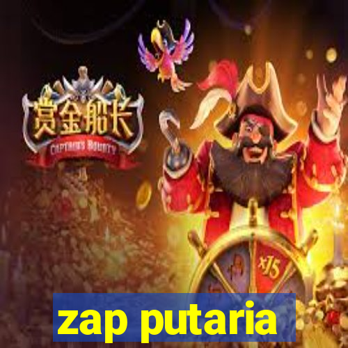 zap putaria